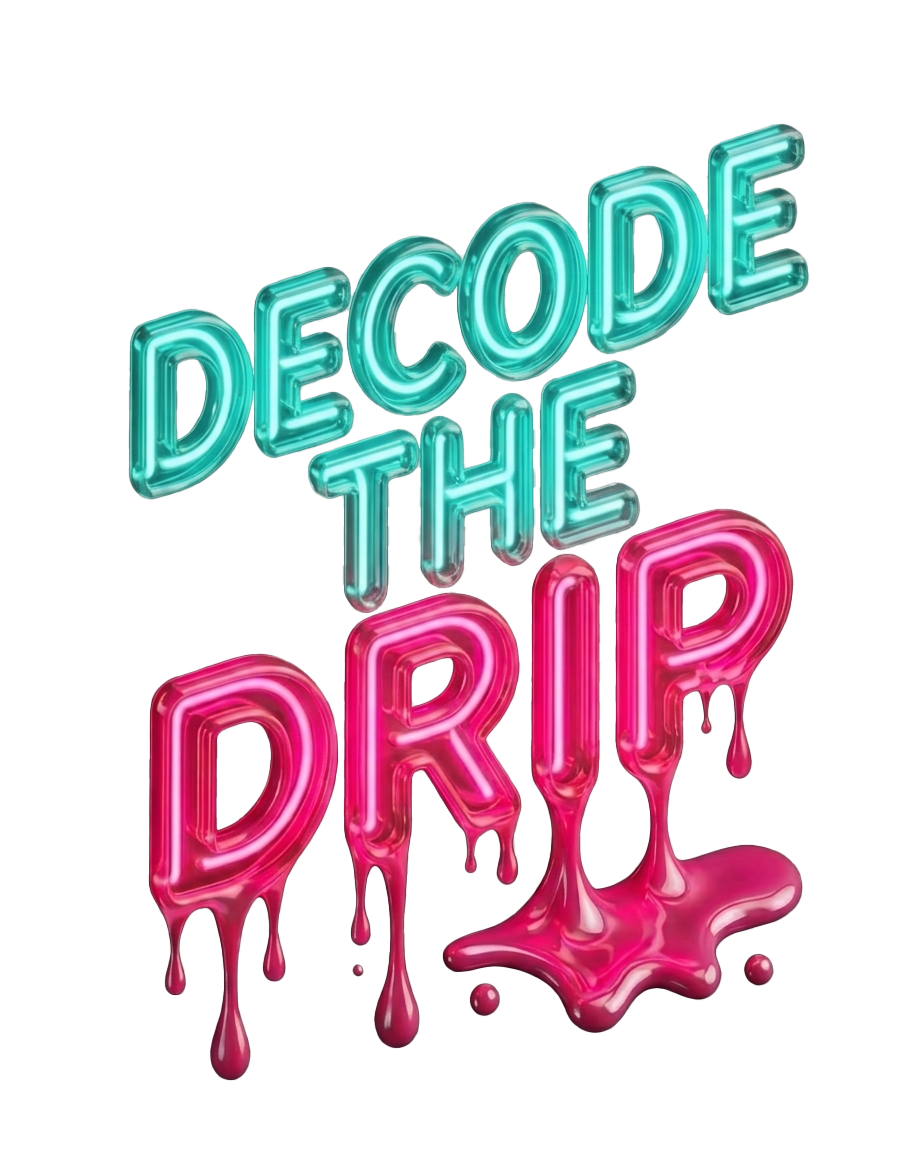 Decode the Drip